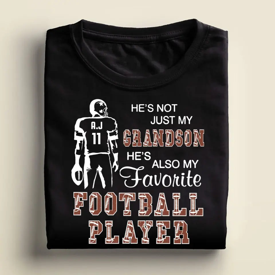 He's Not Just My Grandson He's Favorite Football Player - Personalized T-Shirt - TS35YV