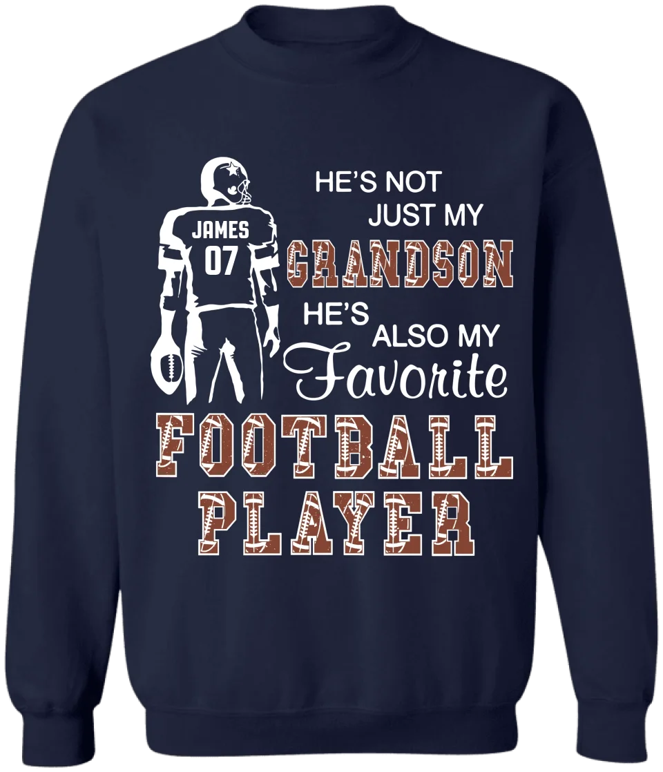 He's Not Just My Grandson He's Favorite Football Player - Personalized T-Shirt - TS35YV