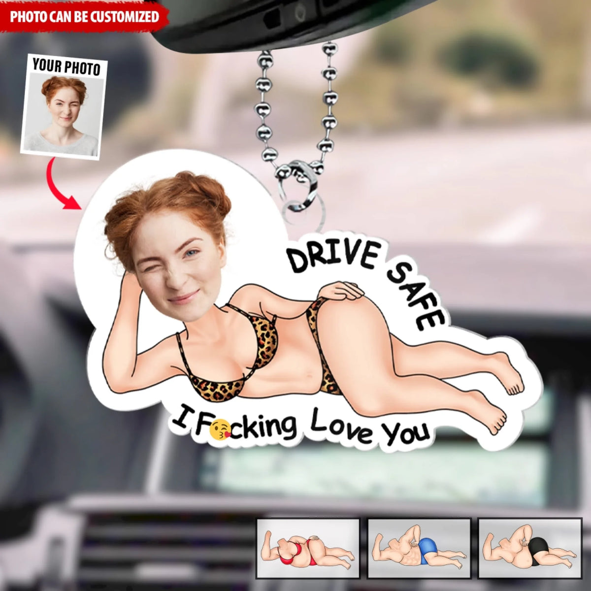 Funny Drive Safe I Fucking Love You - Personalized Acrylic Car Hanger, Funny Gift Custom Photo Face Couple
