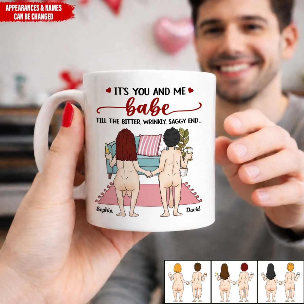 It's You And Me Babe Till The Bitter Wrinkly Saggy End - Personalized Mug, Gift For Couple