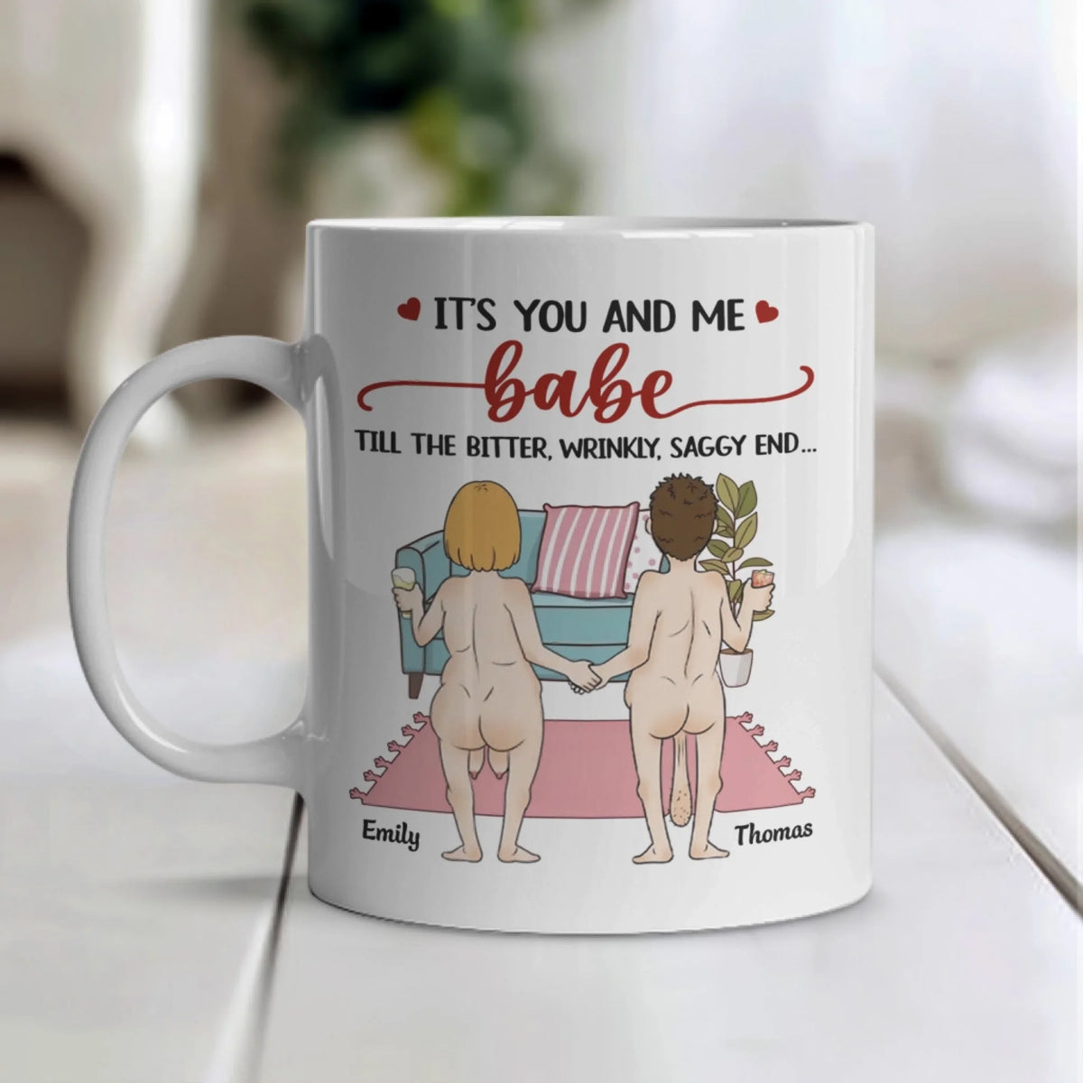 It's You And Me Babe Till The Bitter Wrinkly Saggy End mk 6